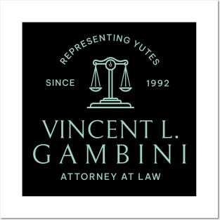 Vincent L. Gambini  Attorney at Law - Since 1992 Posters and Art